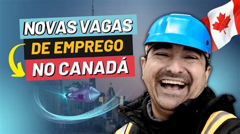 VAGAS DE TRABALHO NO CANADA COMO IMIGRAR PARA O CANADA MISSÃO JOB