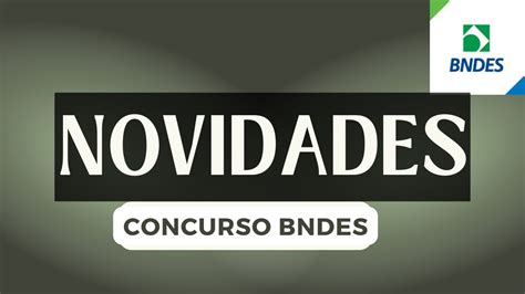 CONCURSO BNDES 2024 O QUE JÁ SE SABE e COMO ESTUDAR PARA O CERTAME