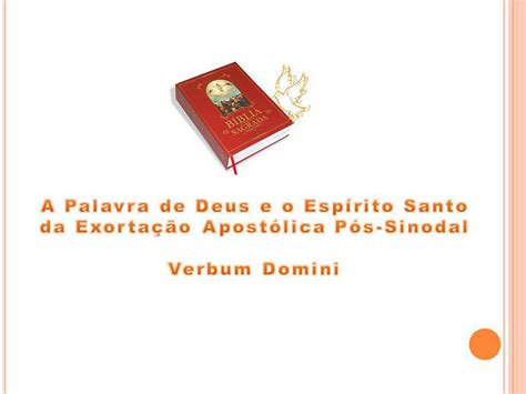 A Palavra de Deus e o Espírito Santo ppt carregar