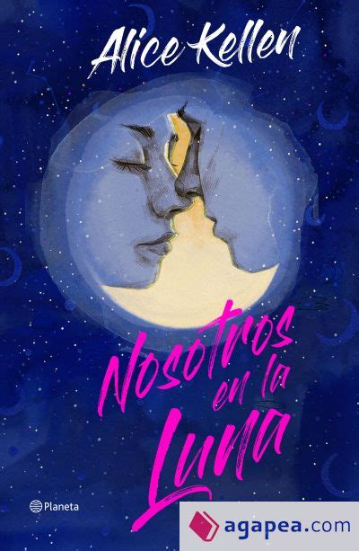 NOSOTROS EN LA LUNA EDICION ESPECIAL ALICE KELLEN 9788408266860