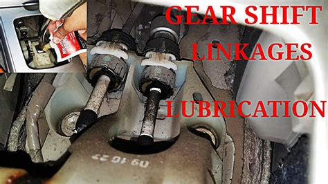 HOW TO LUBRICATE GEAR SHIFT LINKAGES OF CAR SMOOTH OUT GEAR SHIFTING