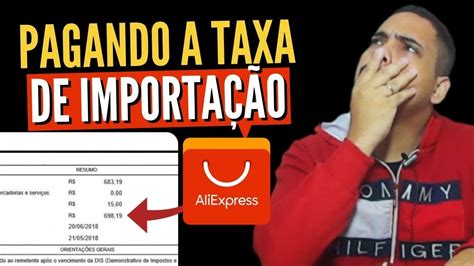 Taxado Pelo Aliexpress Como Pagar Taxa De Importa O Aliexpress