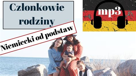 Poznaj Nazwy Cz Onk W Rodziny Po Niemiecku Niezb Dne S Ownictwo Dla