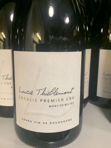 Lucie Thieblemont Chablis Er Cru Mont De Milieu Vivino Us