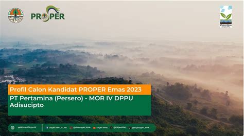 Profil Kandidat Emas PROPER 2023 PT Pertamina Persero MOR IV DPPU