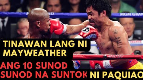 Pinulbos Ng SUNTOK Ni Pacquiao Tinawan Lang Ni Mayweather YouTube