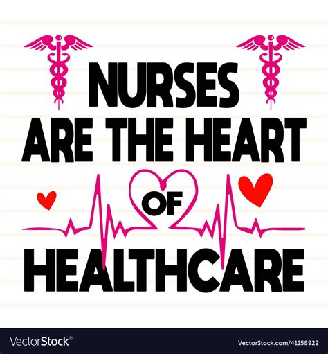 Nurses Are The Heart Of Healthcare Svg Design Vector Image