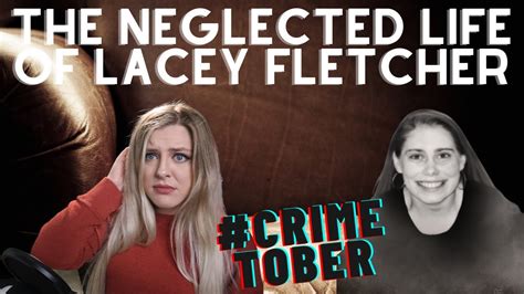 What the Police Aren't Telling You About Lacey Ellen Fletcher - fvts0mk
