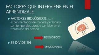 Factores Que Intervienen En El Aprendizaje Ppt