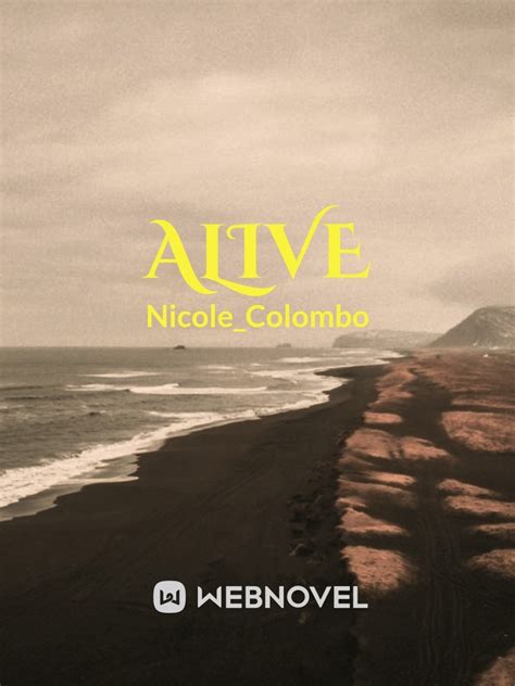 Read Alive Nicolecolombo Webnovel