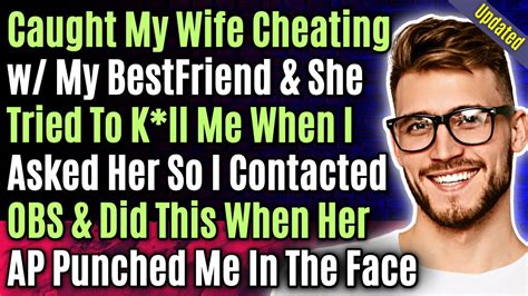 Updated Caught My Wife Cheating W My Bestfriend And She Tried To K Ll