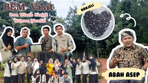 Bem Visit Eps Berkunjung Ke Desa Wisata Hanjeli Youtube