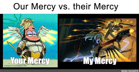 Meme Your Mercy My Mercy All Templates Meme