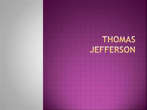 Thomas Jefferson Ppt Download