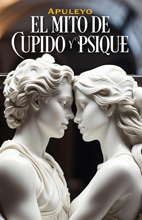 El Mito De Cupido Y Psique En Epub Pdf Y Mobi Gratis Lectulandia