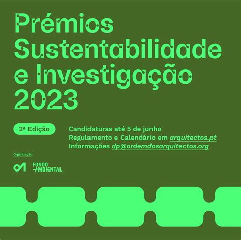 Candidaturas Aos Pr Mios Sustentabilidade E Investiga O Decorrem At