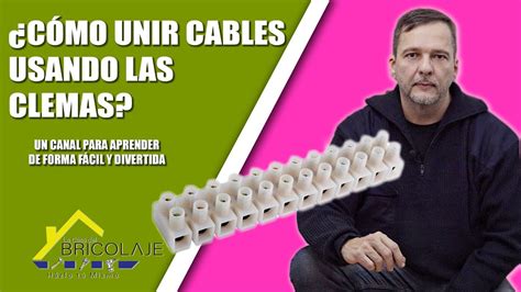 Cómo unir dos cables usando una Clema YouTube