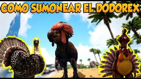 ÚLTIMOS EVENTOS DE ARK COMO PODEMOS TAMEAR AL DODOREX EN TURKEY