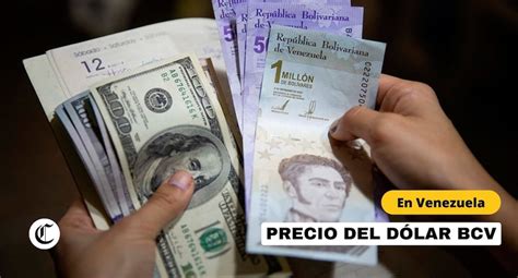 Revisa Lo último De La Cotización Del Dólar Bcv Este 6 De Agosto