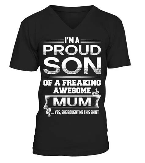 Proud Son Of A Freaking Awesome Mum V Neck T Shirt Unisex Shirts