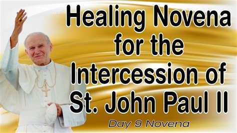 Healing Novena For The Intercession Of St John Paul II Day 9 YouTube