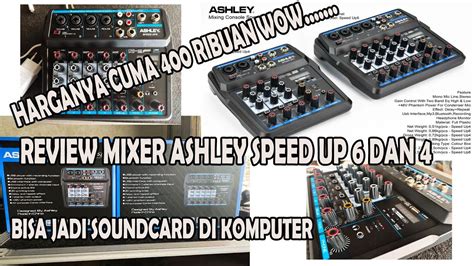 Review Mixer Ashley Speed Up Dan Wow Harganya Murah Banget Bisa