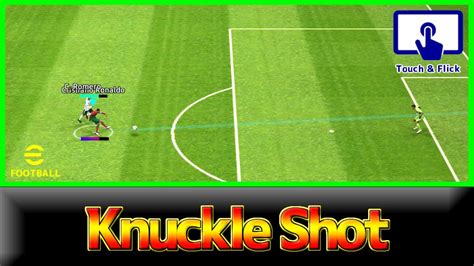 TutorialKnuckle Shot Touch Flick EFootball Mobile 2023 YouTube