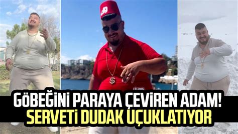 Göbeğini paraya çeviren adam Yasin Cengiz in serveti dudak uçuklatıyor