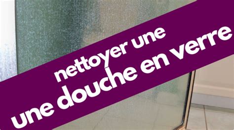 Comment Nettoyer Une Douche En Fibre De Verre