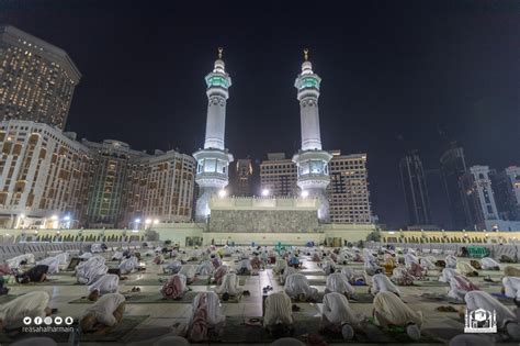 𝗛𝗮𝗿𝗮𝗺𝗮𝗶𝗻 on Twitter Beautiful Scenes from the first night of Tahajjud