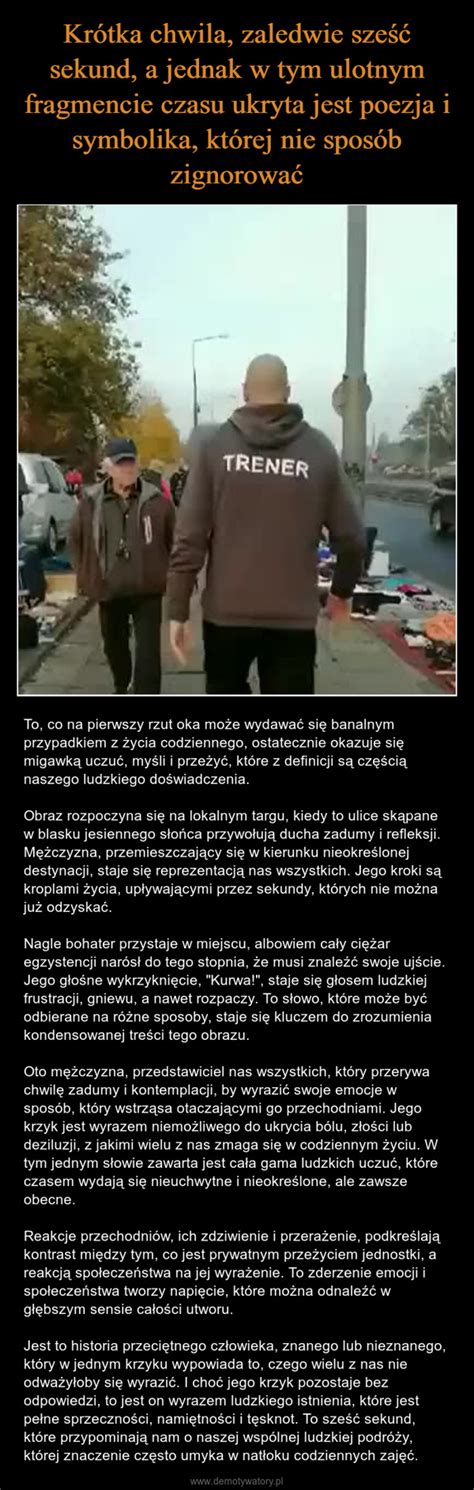 Kr Tka Chwila Zaledwie Sze Sekund A Jednak W Tym Ulotnym Fragmencie