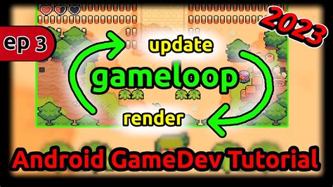 Android Game Tutorial The Game Loop Ep03 Youtube