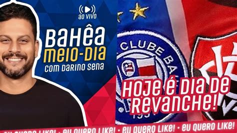 O Que T Em Jogo No Bavi De Hoje Erros Que O Bahia N O Pode Repetir