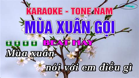 KARAOKE MÙA XUÂN GỌI TONE NAM BEAT HAY DỄ HÁT YouTube