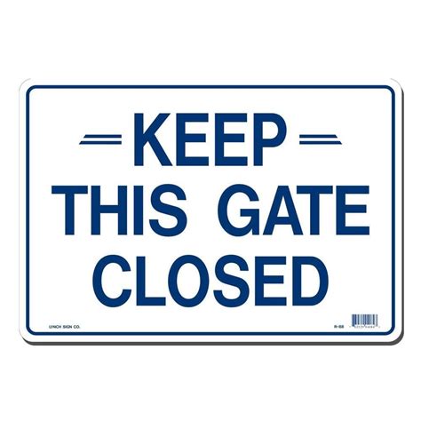 Lynch Sign 14 In X 10 In Keep This Gate Closed Sign Printed On More