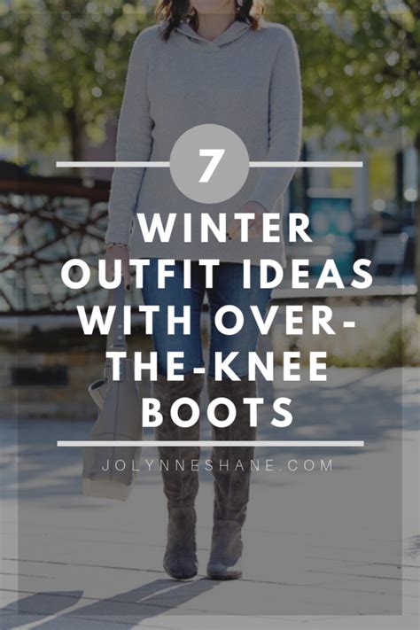 7 Winter Outfit Ideas With Over The Knee Boots Jo Lynne Shane