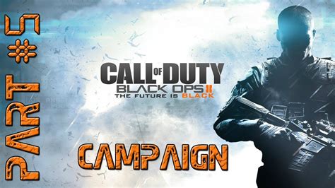Call Of Duty Black Ops 2 Campaign - Walkthrough Part 5 - YouTube