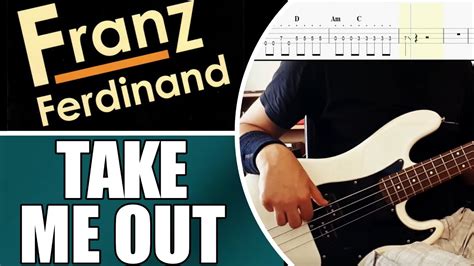 Take Me Out Franz Ferdinand Bass Cover With Tabs Youtube