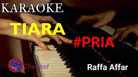 TIARA KARAOKE Nada Pria Cowo Raffa Affar YouTube