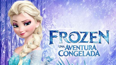 Frozen Una Aventura Congelada Ver Online En Español Latino