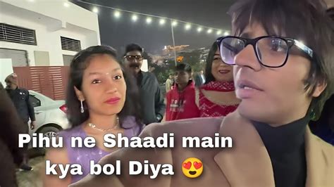 Pihu Ne Shaadi Main Sourav Ko Ye Kya Bol Diya Sourav Joshi Vlogs