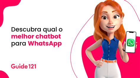 Descubra Qual O Melhor Chatbot Para WhatsApp