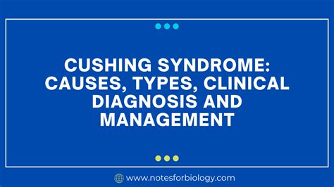 Cushing Syndrome Causes Types Clinical Diagnosis