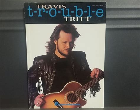 Travis Tritt Trouble Piano/ Vocal/ Guitar Songbook | Reverb