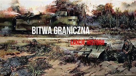 Bitwa Graniczna kampania wrześniowa 1939 1 4 YouTube