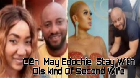 C N May Edochie St Y W Th Dis Kind Of Desp R Do Second W Fe Youtube