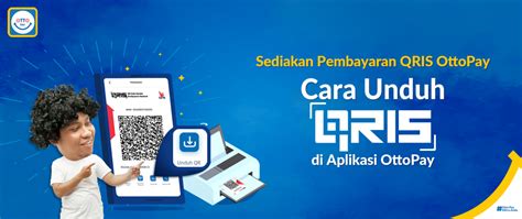 Sediakan Pembayaran QRIS Di Tempat Usaha Kamu OttoPay