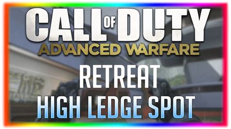 Advanced Warfare Glitches Retreat High Ledge Spot YouTube