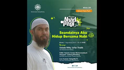 Kajian Islam I Seandainya Aku Hidup Bersama Nabi I Ust Rifky Ja Far