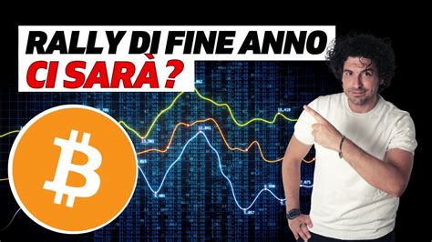 Ci sarà il RALLY di FINE ANNO Cosa dicono i grafici su Bitcoin e